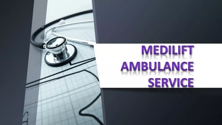 medilift ambulance service