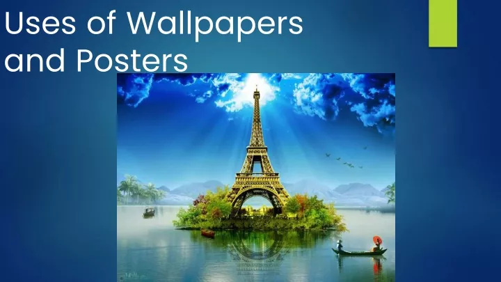 uses of wallpapers and posters