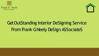 Frank G Neely Design Associates: Offering Amazing Interior Services