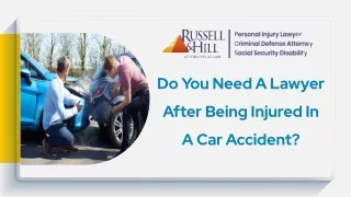 Do You Need A Lawyer After Being Injured In A Car Accident?