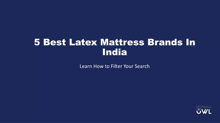 5 best latex mattress brands in india