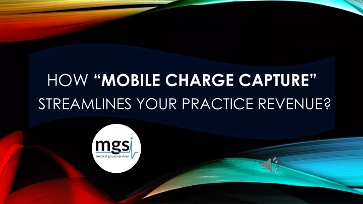 how mobile charge capture streamlines your practice revenue