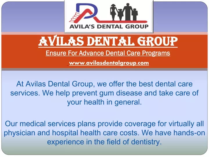 avilas dental group ensure for advance dental care programs www avilasdentalgroup com