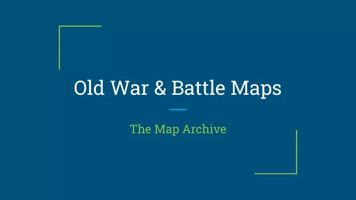 old war battle maps