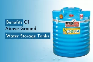 BENEFITS OF ABOVE-GROUND PLASTIC WATER STORAGE TANKS