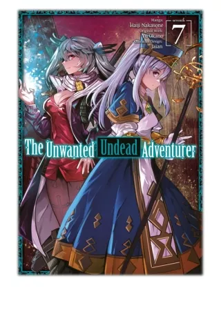 [PDF] Free Download The Unwanted Undead Adventurer (Manga) Volume 7 By Yu Okano