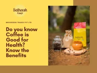 Do you know Coffee is Good for Health
