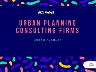 Urban Planning Consulting Firms in the USA | Phil Myrick