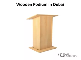 WOODEN PODIUM IN DUBAI