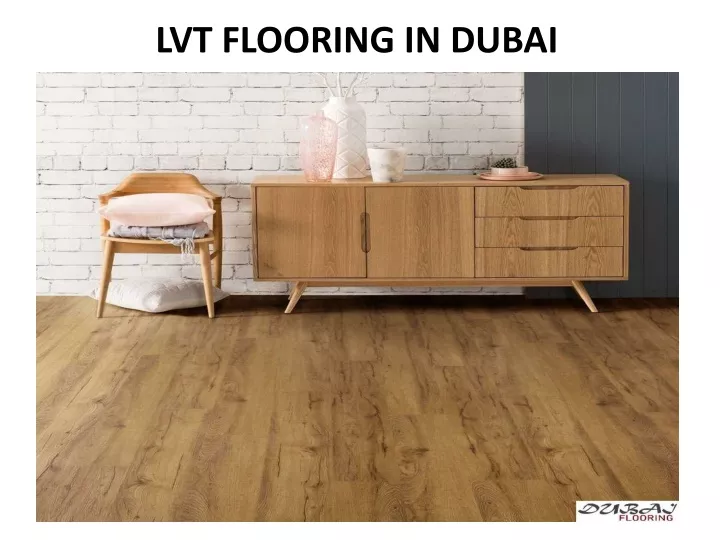 Ppt Lvt Flooring In Dubai Powerpoint Presentation Free Download Id11013367 