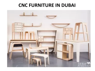 CNC FURNITURE IN DUBAI