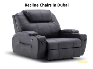 Recline Chairs in Dubai