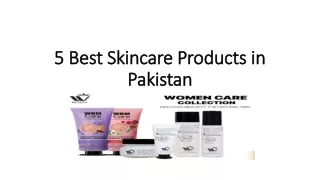 5 Best Skincare Products in Pakistan