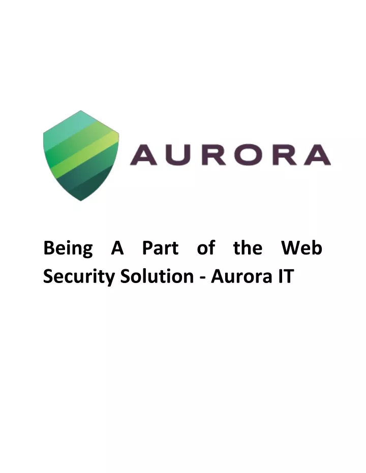 being a part of the web security solution aurora