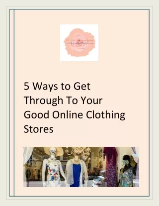 5 Ways To Get Through To Your Good Online Clothing Stores