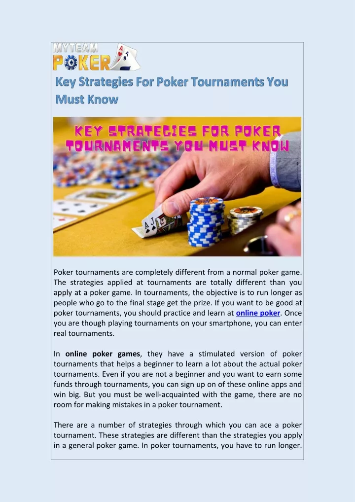 poker tournaments are completely different from