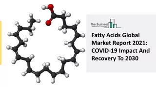 Global Fatty Acids Market Highlights and Forecasts to 2030