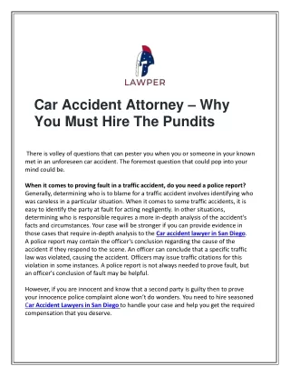 Car Accident Attorney – Why You Must Hire The Pundits