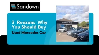 3 Reasons Why You Should Buy Used Mercedes Car