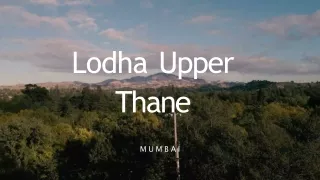 Lodha Upper Thane Mumbai Call@ 9372342626