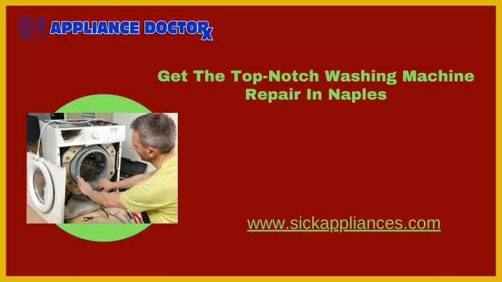 get the top notch washing machine repair in naples