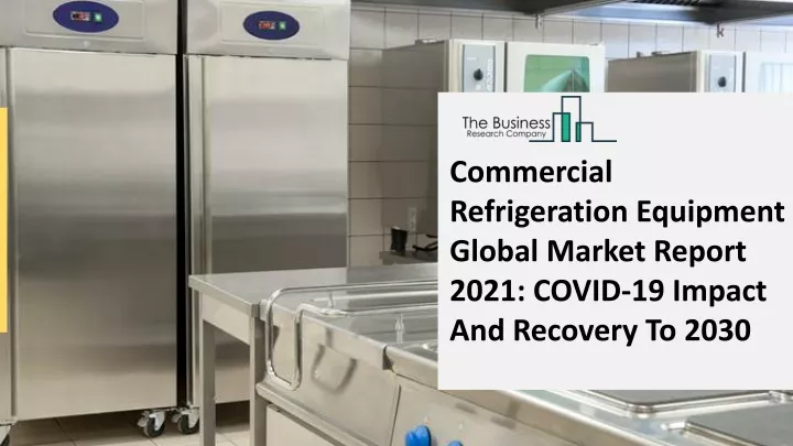 commercial refrigeration equipment global market