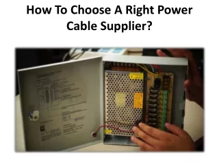 how to choose a right power cable supplier
