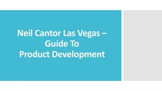 Neil Cantor Las Vegas – Guide To Product Development