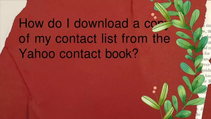 how do i download a copy of my contact list from the yahoo contact book
