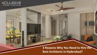 3 Reasons Why You Need to Hire the Best Architects in Hyderabad?