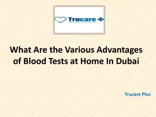 Advantages of Blood Tests at Home In Dubai