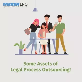 Some Assets of Legal Process Outsourcing Services