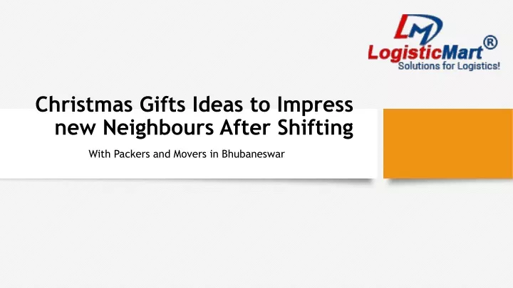 christmas gifts ideas to impress new n eighbours after shifting