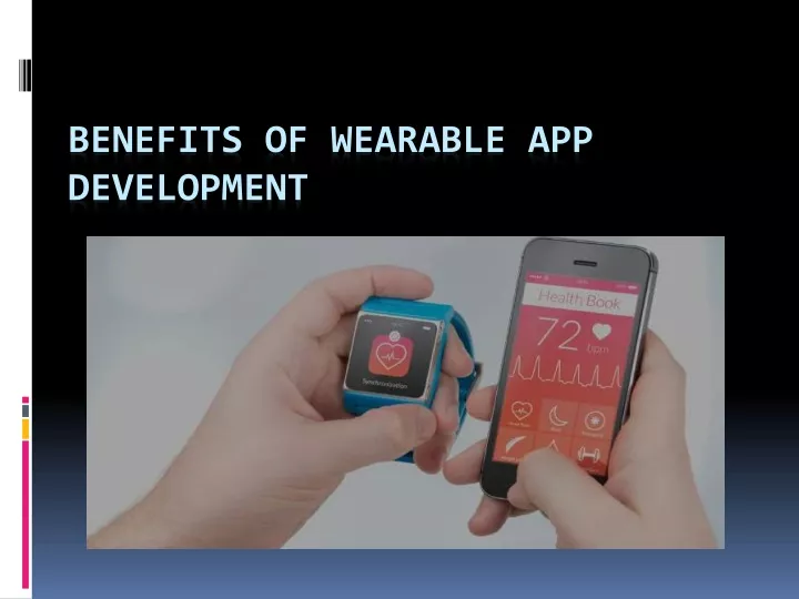 benefits of wearable app development