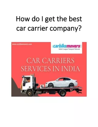 How Do I Get the Best Car Carrier Company - PDF