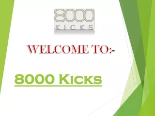8000 Kicks