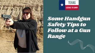 Some Handgun Safety Tips to Follow at a Gun Range