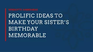 How to make your Sister's Birthday Memorable?