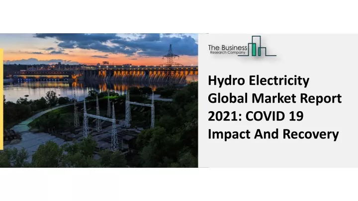 hydro electricity global market report 2021 covid