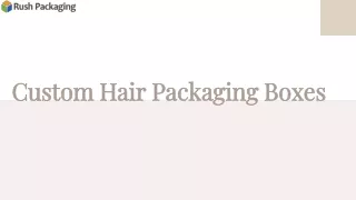Get New Year discounts on Hair Boxes at Rush Packaging