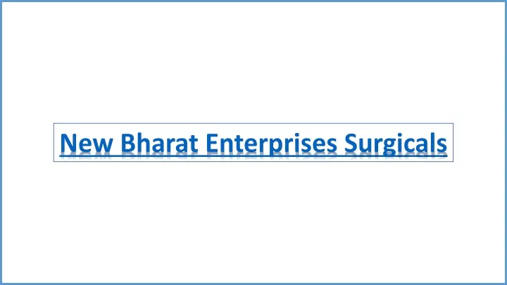 new bharat enterprises surgicals
