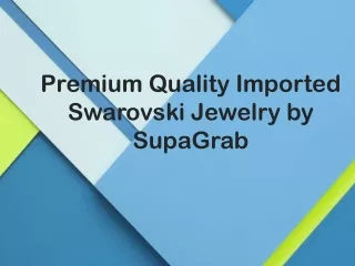 Premium Quality Imported Swarovski Jewelry by SupaGrab