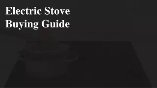 Electric Stove Buying Guide