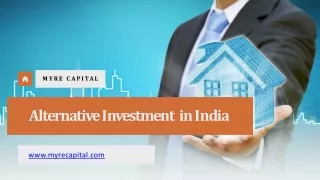 Alternative Investment  in India-Myre capital