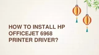 how to install hp officejet 6968 printer driver