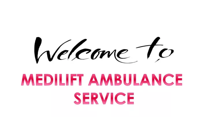 medilift ambulance service