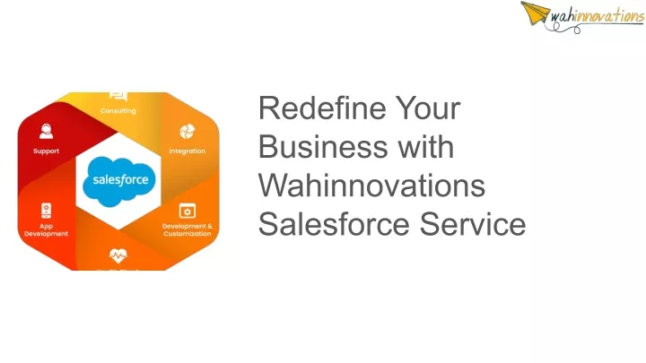 redefine your business with wahinnovations