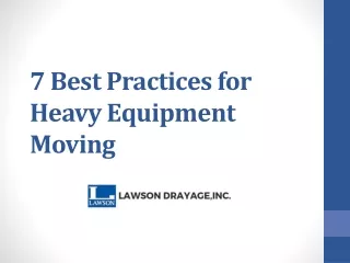 7 best practices for heavy equipment moving