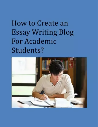 how to create an essay writing blog for academic