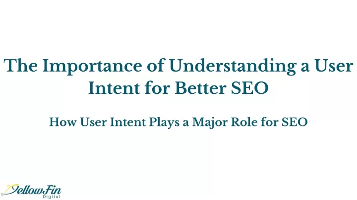 the importance of understanding a user intent